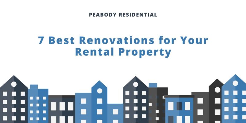 7 Best Renovations for your Rental Property