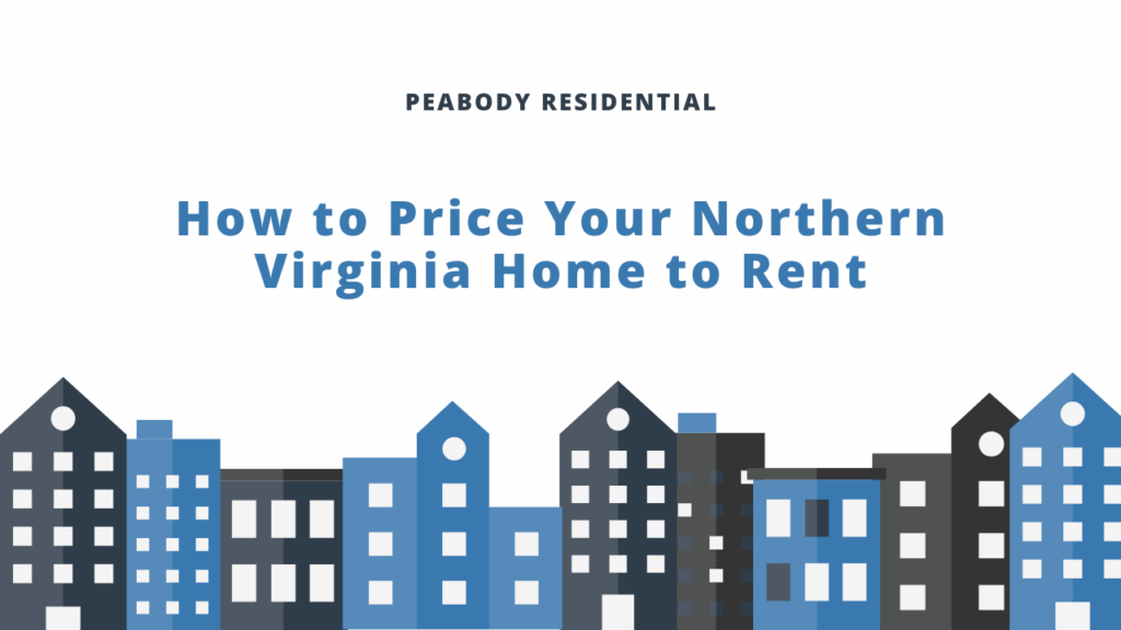 How to Price Your Northern Virginia Home to Rent